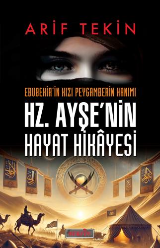 Hz. Ayşe'nin Hayat Hikâyesi